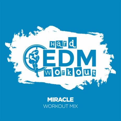 Miracle (Workout Mix 140 bpm) | Boomplay Music
