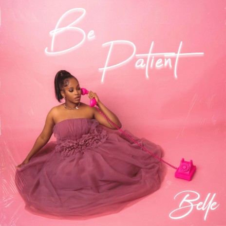 Be Patient | Boomplay Music