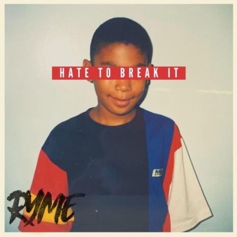 Hate To Break It | Boomplay Music