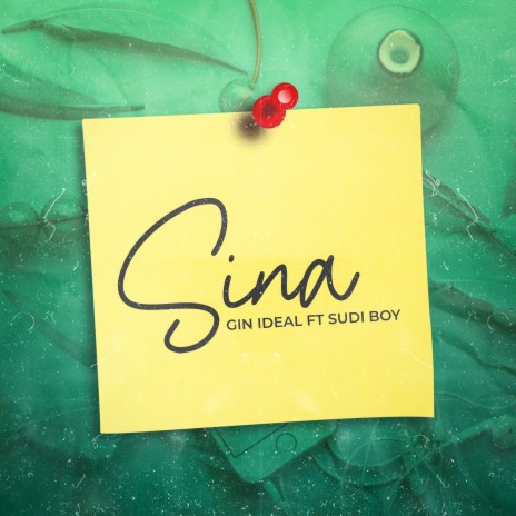 Sina ft. Sudi Boy | Boomplay Music