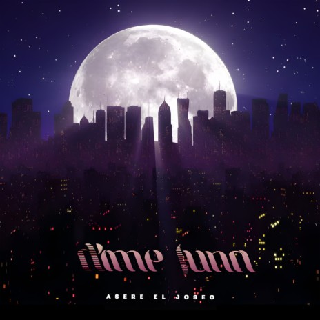 Dime Luna | Boomplay Music