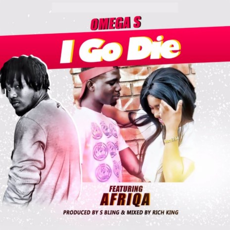I Go Die ft. Afriqa