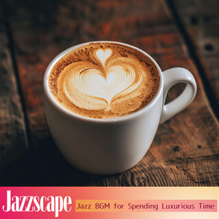 Jazz BGM for Spending Luxurious Time