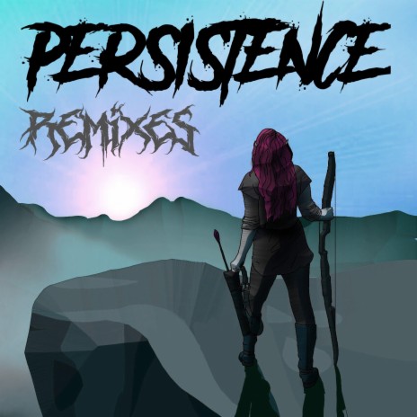 Persistence (7ix4th Remix) ft. 7ix4th | Boomplay Music