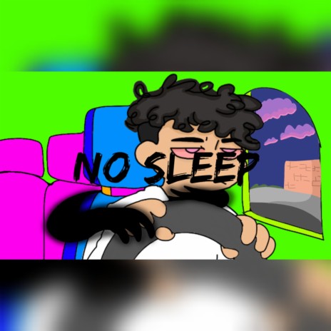 No Sleep | Boomplay Music