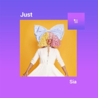 Just Sia | Boomplay Music