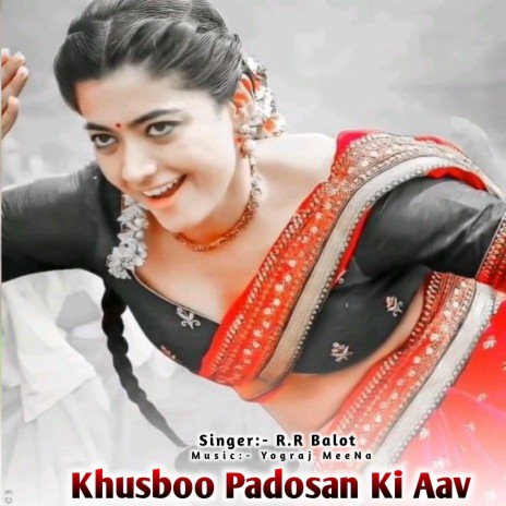Khusboo Padosan Ki Aav ft. YOGRAJ MEENA | Boomplay Music