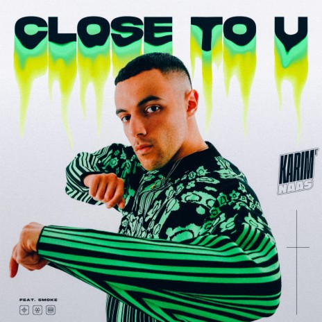 Close To U ft. 5moke | Boomplay Music