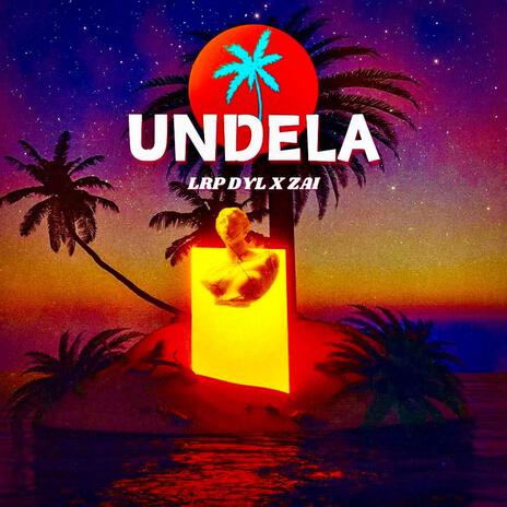 Undela ft. Zai1k | Boomplay Music