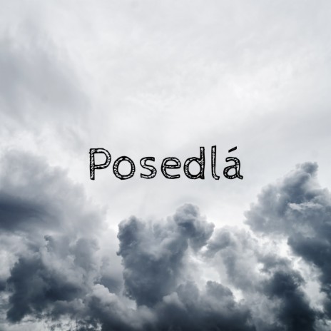 Posedlá | Boomplay Music