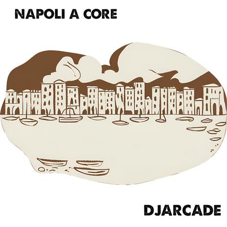 Napoli a Core | Boomplay Music