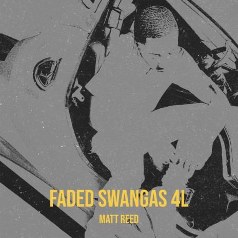 Faded Swangas 4l | Boomplay Music