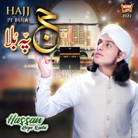 Hajj Pe Bula | Boomplay Music