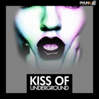 Kiss Of Underground