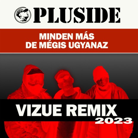 Minden Más De Mégis Ugyanaz (Vizue Remix) ft. Vizue