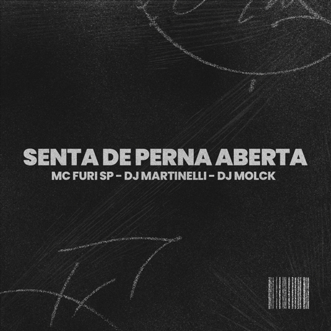 Senta de Perna Aberta | Boomplay Music