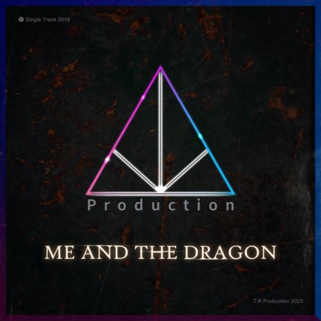 Me And The Dragon | Boomplay Music