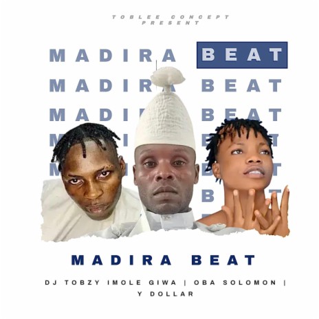 MADIRA BEAT ft. OBA SOLOMON & Y DOLLAR | Boomplay Music