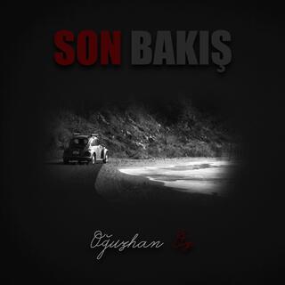 Son Bakış