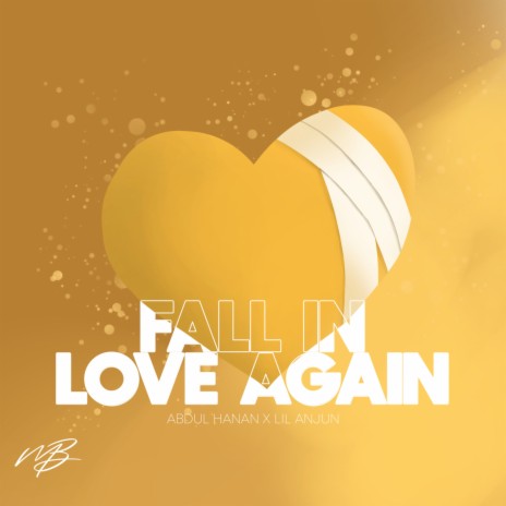 Fall In Love Again ft. Lil Anjun | Boomplay Music