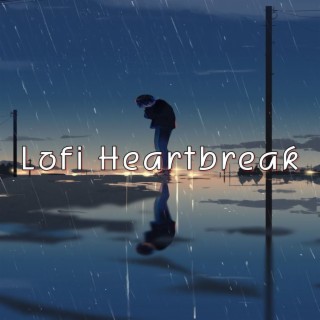 Lofi Heartbreak