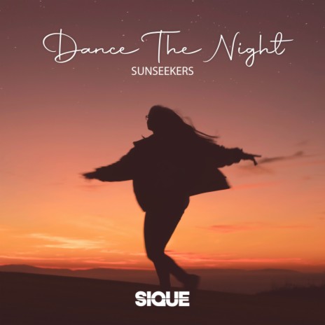 Dance The Night ft. Sunseekers | Boomplay Music