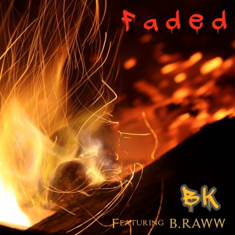 Faded ft. B.RAWW | Boomplay Music