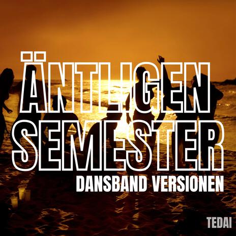 Äntligen semester (Dansband versionen)