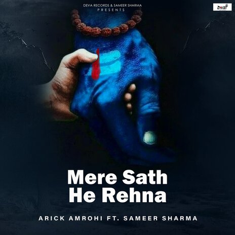 Mere Sath He Rehna ft. Sameer Sharma | Boomplay Music