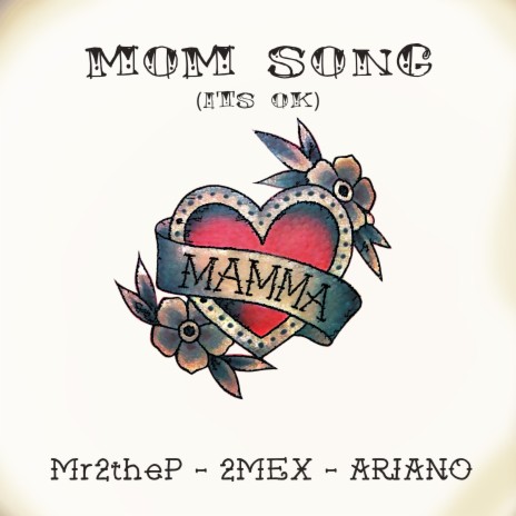 Mom Song (It’s Ok) ft. 2Mex & Mr2theP | Boomplay Music