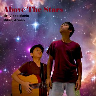 Above The Stars ft. Mikraj Arman lyrics | Boomplay Music