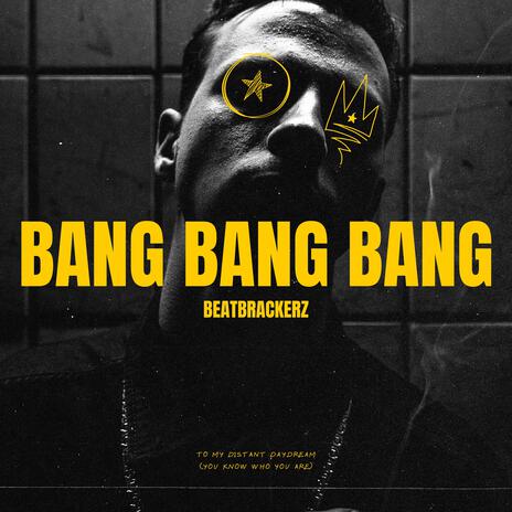 BANG BANG BANG | Boomplay Music