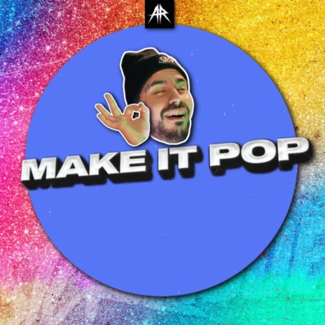 MAKE IT POP (Original Mix)