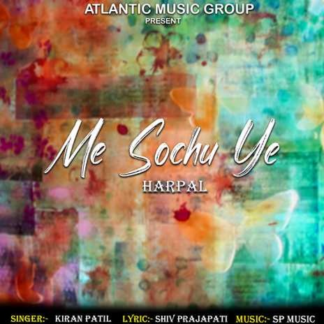 Me Sochu Ye Harpal | Boomplay Music