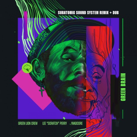 Green Brain ft. Lee "Scratch" Perry & Yaadcore | Boomplay Music