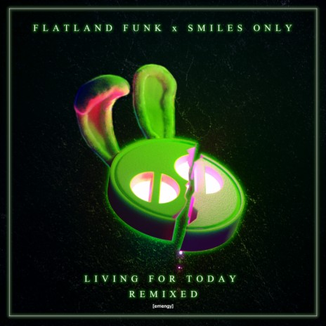 Living For Today (Flatland Funk VIP) ft. Smiles Only