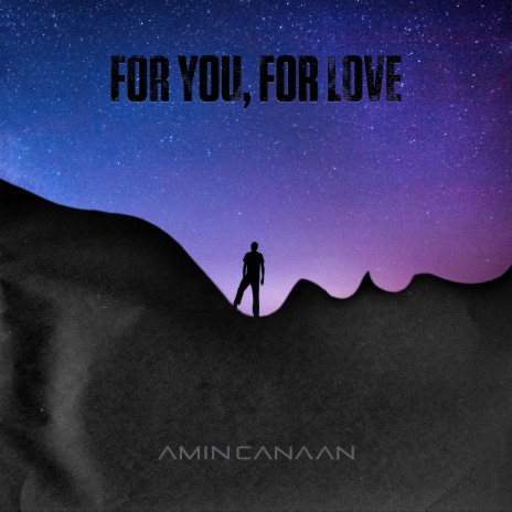 For You, For Love | Boomplay Music