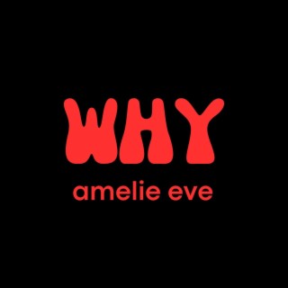 WHY lyrics | Boomplay Music