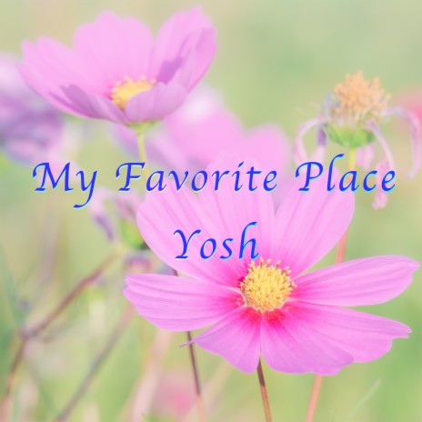 My Favorite Place | Boomplay Music