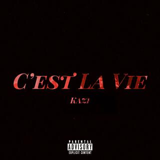 C'est La Vie