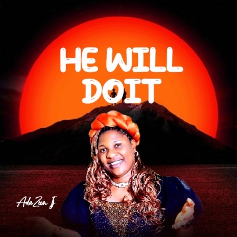 He Will Do It | Boomplay Music