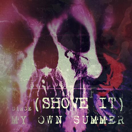 MY OWN SUMMER | Boomplay Music