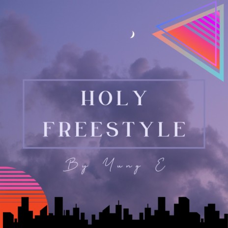 Holy Freestyle | Boomplay Music