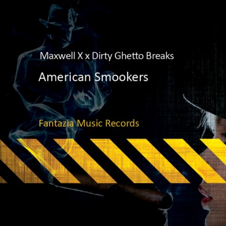 American Smookers (Original Mix) ft. Dirty Ghetto Breaks | Boomplay Music