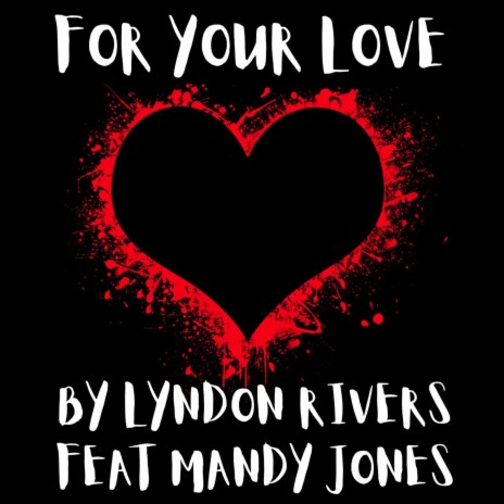 For Your Love ft. Mandy Jones | Boomplay Music