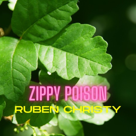 Zippy Poison | Boomplay Music