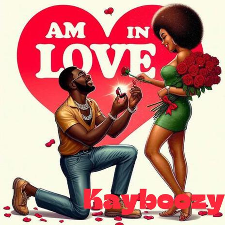 Am in love | Boomplay Music