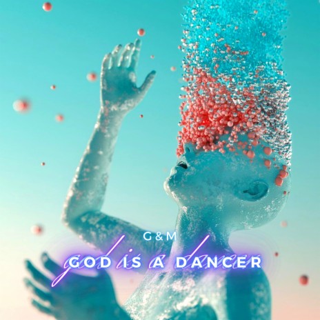 God Is A Dancer | Boomplay Music