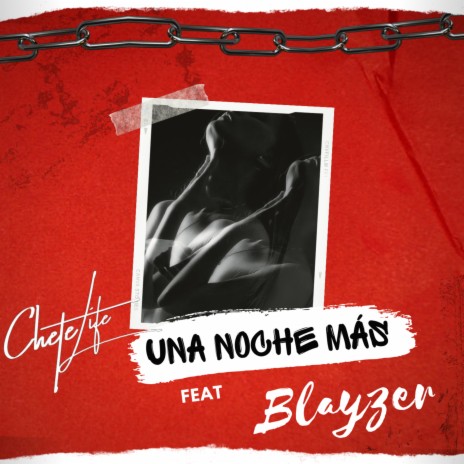 Una Noche Más ft. Blayzer | Boomplay Music