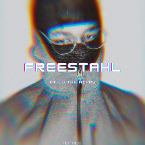 Free-stahl ft. Lu the Hippy